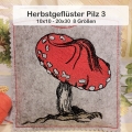 Herbstgeflüster Pilz 3   8 Größen 10x10-20x30